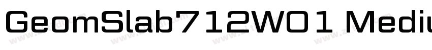 GeomSlab712W01 Mediu字体转换